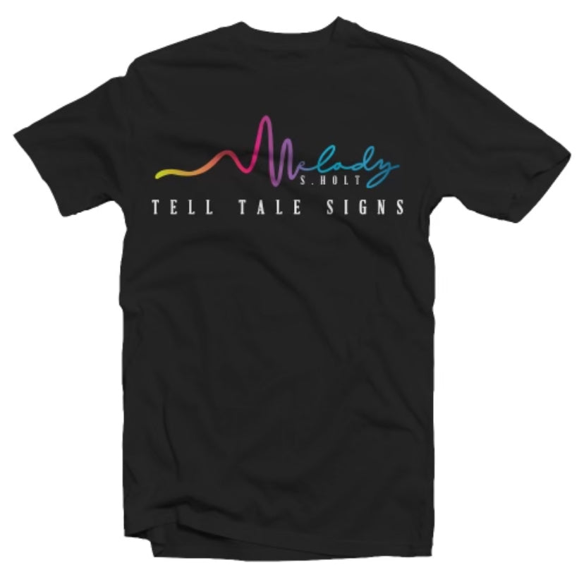 Melody Tell Tale Signs T-shirt